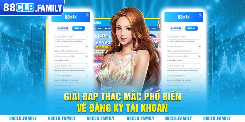 Giải đáp thắc mắc phổ biến về đăng ký tài khoản