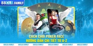 Xếp hạng sức mạnh của các tay bài trong luật chơi Poker