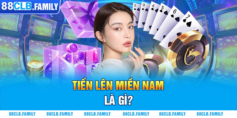 Tiến lên miền nam là gì?