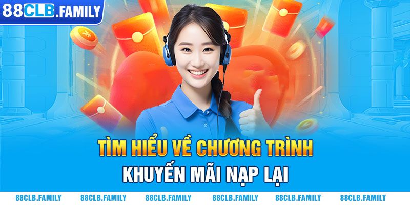 Tìm hiểu về chương trình khuyến mãi nạp lại 